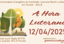Programa de Rádio: A Hora Luterana – 13/04/2025