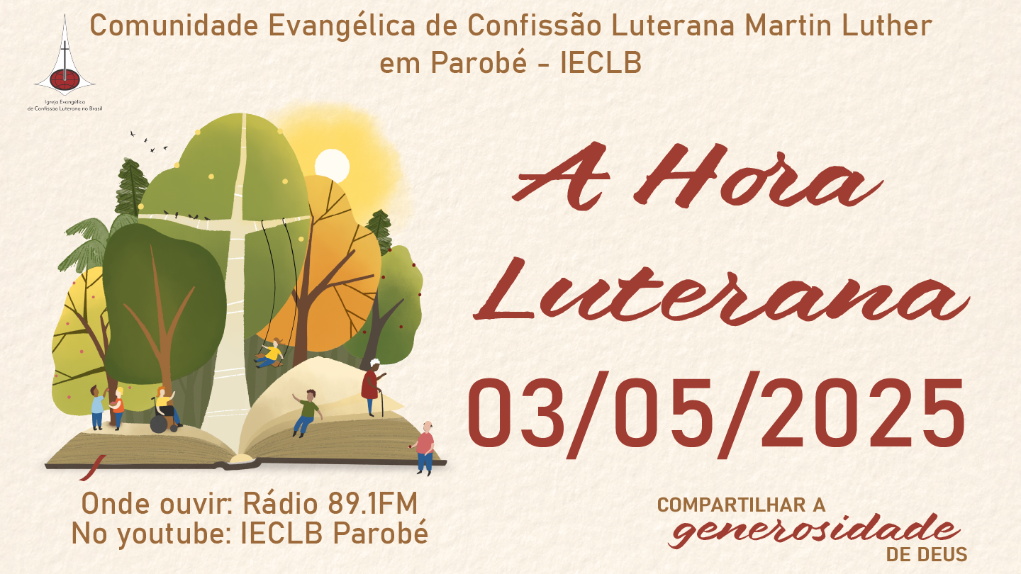 Programa de Rádio: A Hora Luterana – 03/05/2025