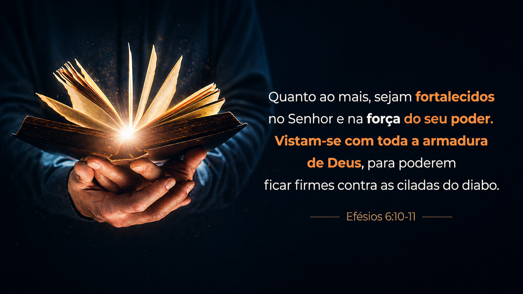 Meditação – Fortalecei-vos no Senhor -Efésios 6.10–17